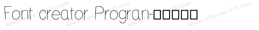 Font creator Progran字体转换